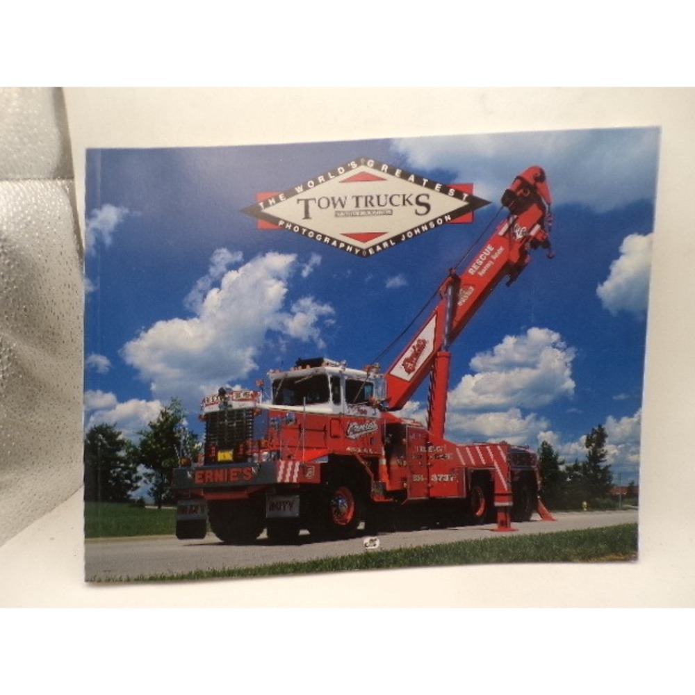 The World's Greatest Tow Trucks Vol III Earl Johnson Photography 1995 Motorbooks
